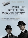 Cover image for Wright Brothers, Wrong Story